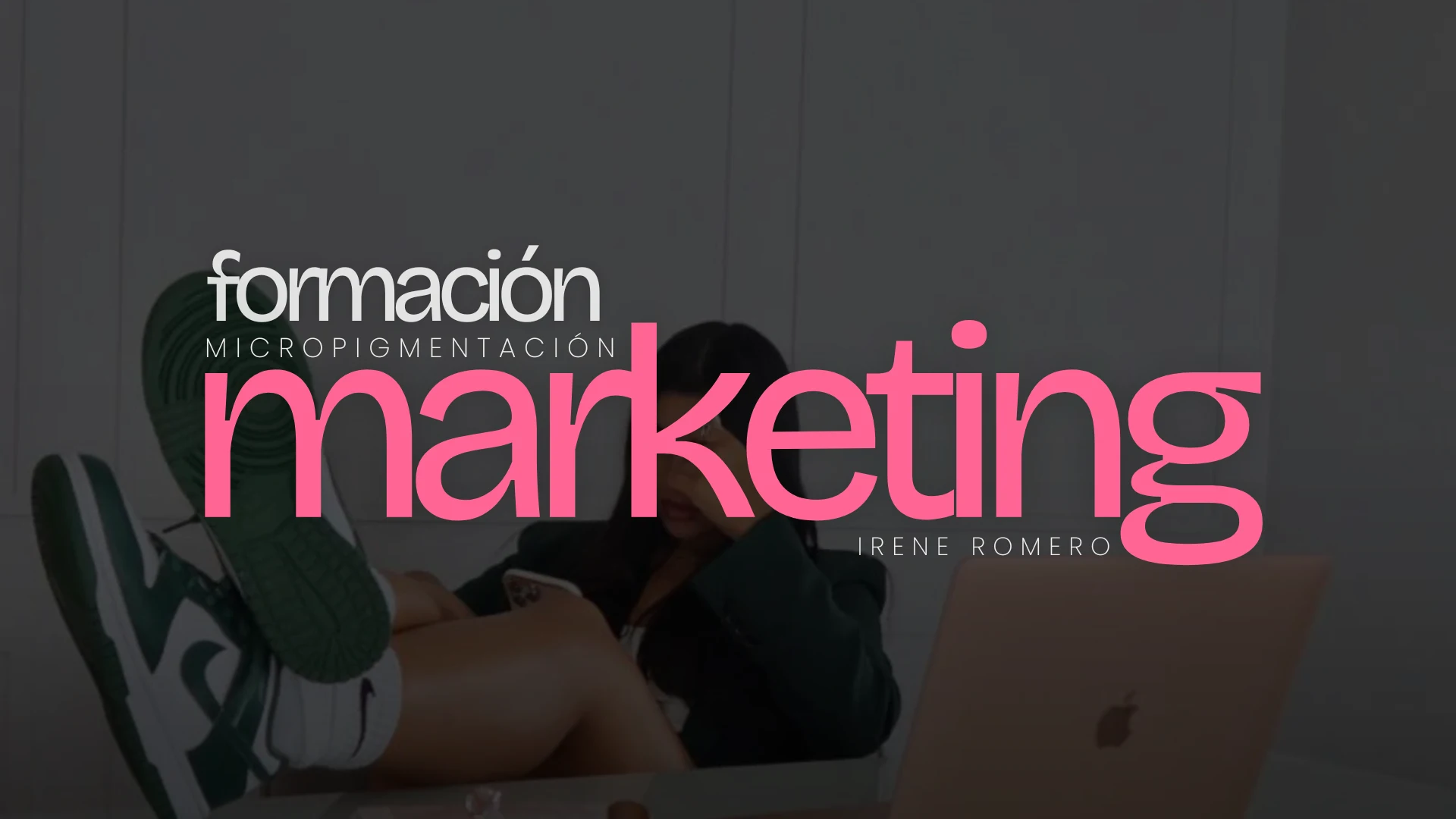 Formación de Marketing para micropigmentadoras con Irene Romero